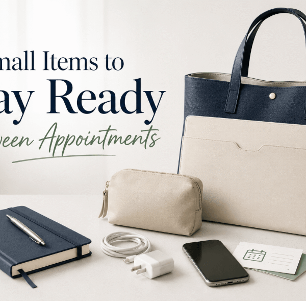 Small Items That Help People Stay Ready Between Appointments